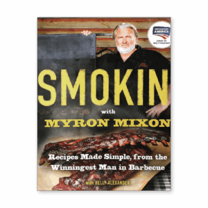 Smokin' with Myron Mixon Book